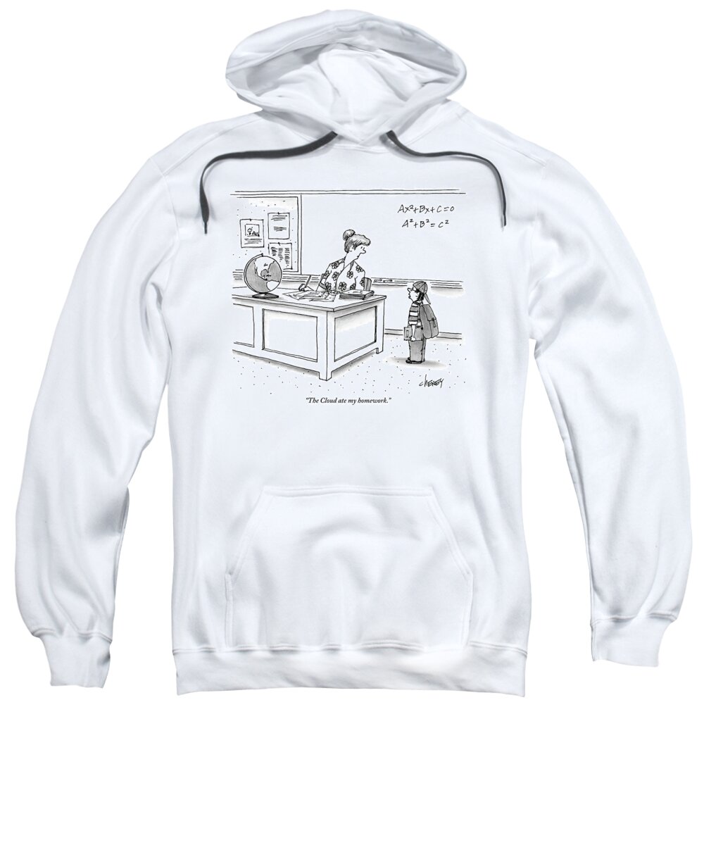 Cloud Sweatshirt featuring the drawing A Young Boy Speaks To His Teacher In A Classroom by Tom Cheney