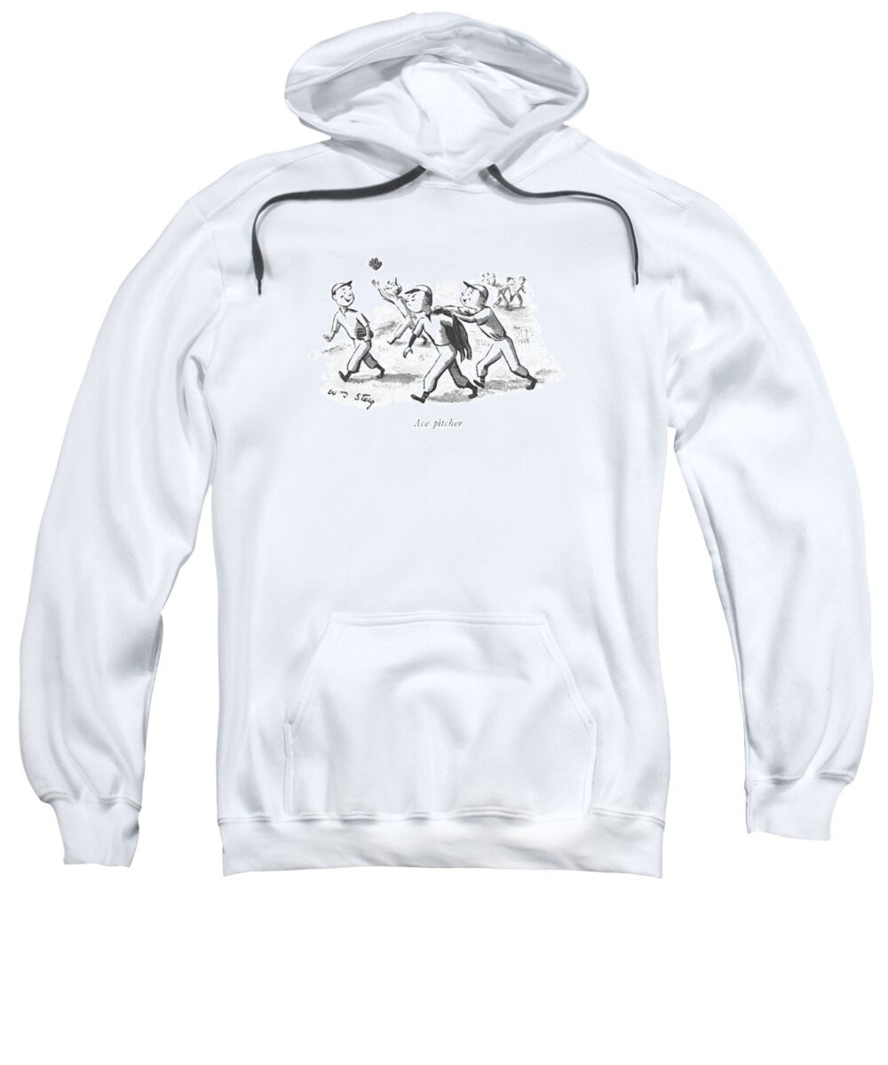 117778 Wst William Steig Ace Pitcher Kids Playing Baseball. Ace Athletes Athletics Baseball Cleanup Fry Kids Mile National Out Pastime Pitcher Players Playing Small Sport Sports Talking Wide 148305 Sweatshirt featuring the drawing Ace Pitcher by William Steig