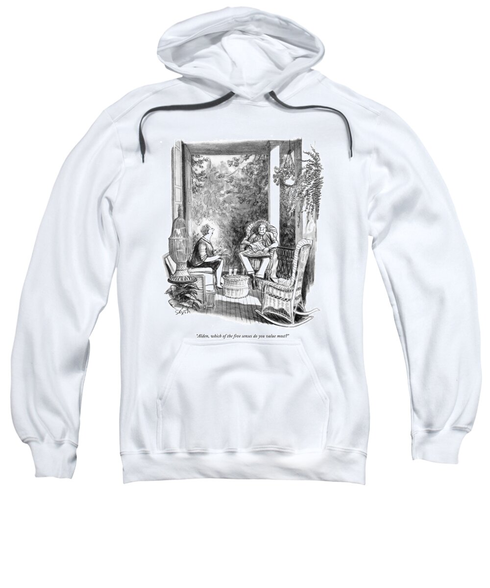 Marriage Sweatshirt featuring the drawing Alden, Which Of The Five Senses Do You Value Most? by Charles Saxon