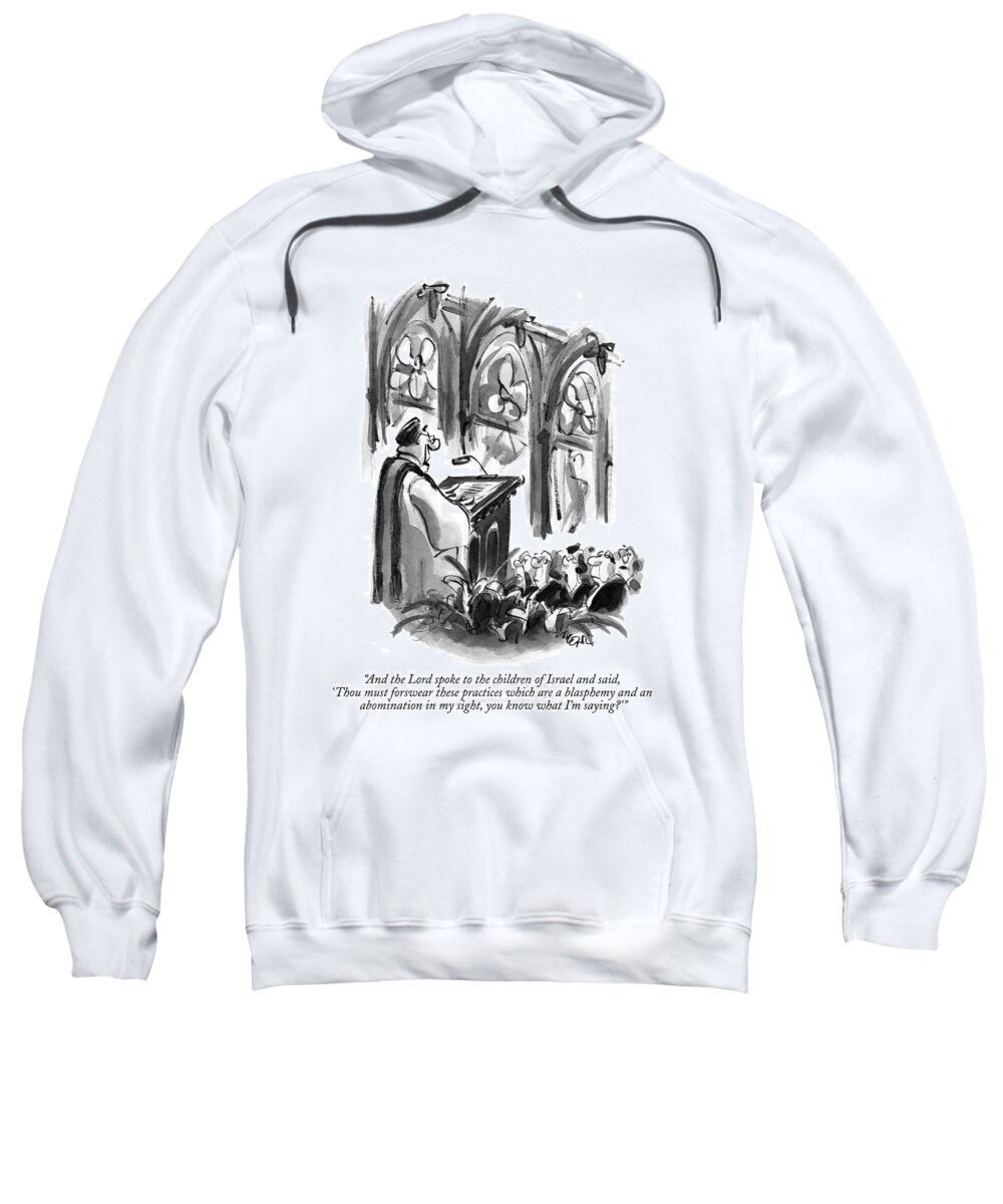 Religion Sweatshirt featuring the drawing And The Lord Spoke To The Children Of Israel by Lee Lorenz