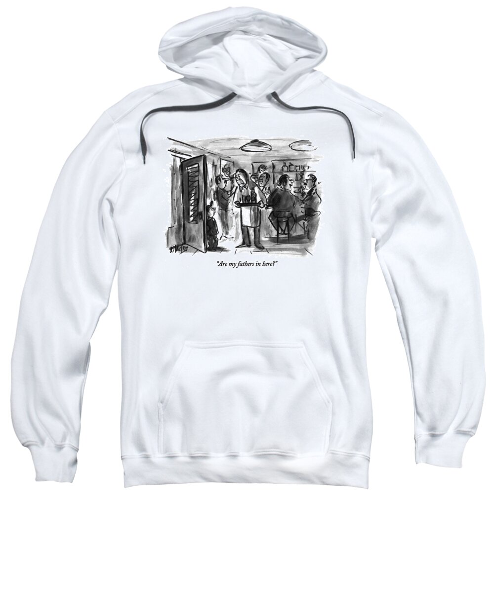 
Family Sweatshirt featuring the drawing Are My Fathers In Here? by Warren Miller