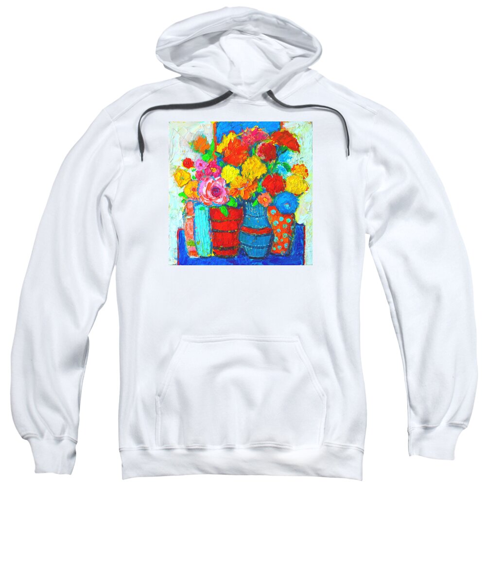 Flowers Sweatshirt featuring the painting Colorful Vases And Flowers - Abstract Expressionist Painting by Ana Maria Edulescu