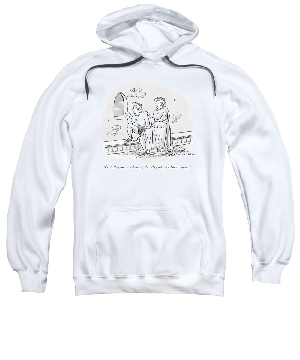 Fairy Tales Sweatshirt featuring the drawing First, They Take My Domain, Then They Take by Paul Karasik