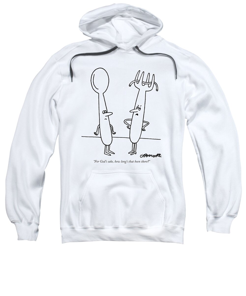 Forks Sweatshirt featuring the drawing For God's Sake by Charles Barsotti