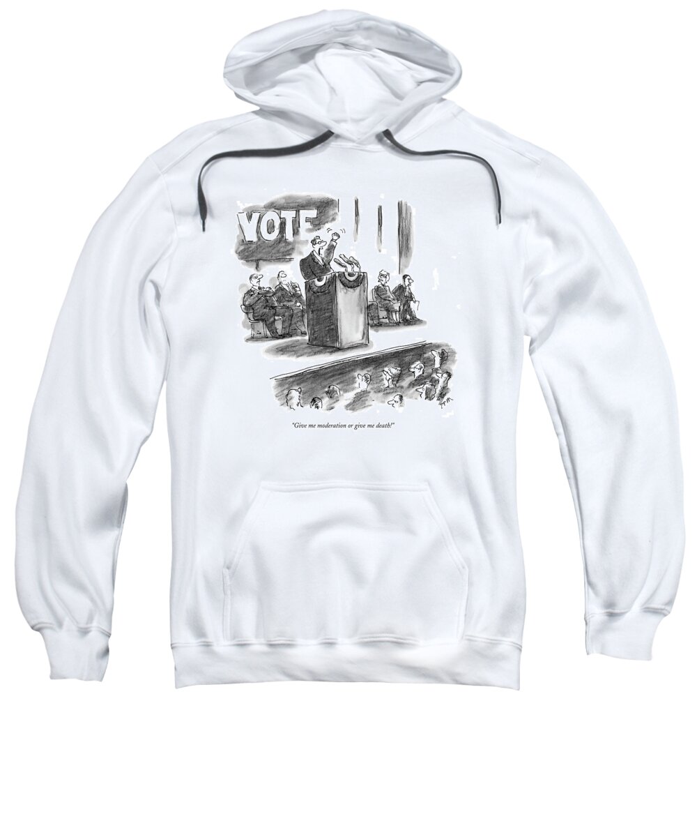 Henry Sweatshirt featuring the drawing Give Me Moderation Or Give Me Death! by Frank Cotham