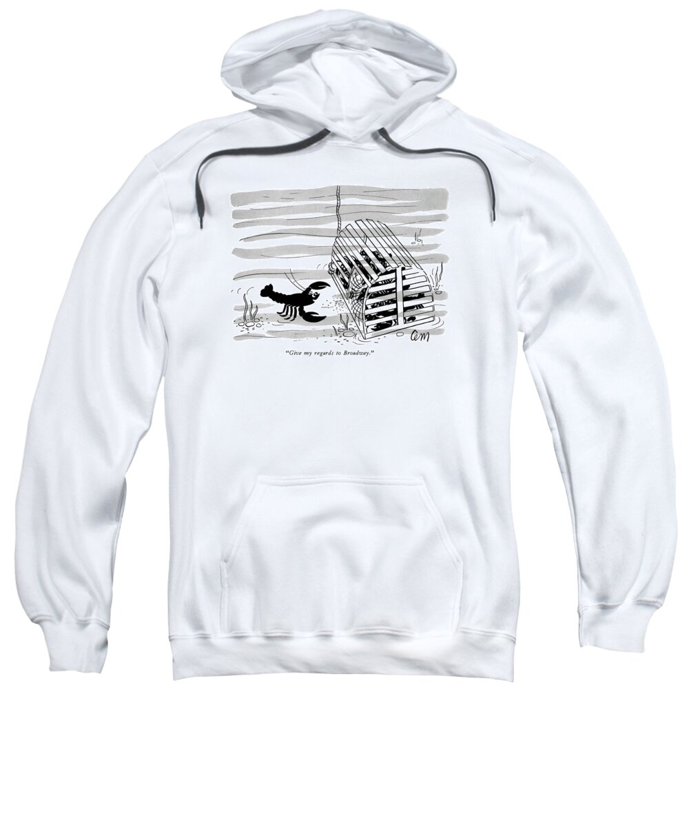  Sweatshirt featuring the drawing Give My Regards To Broadway by Charles E Martin