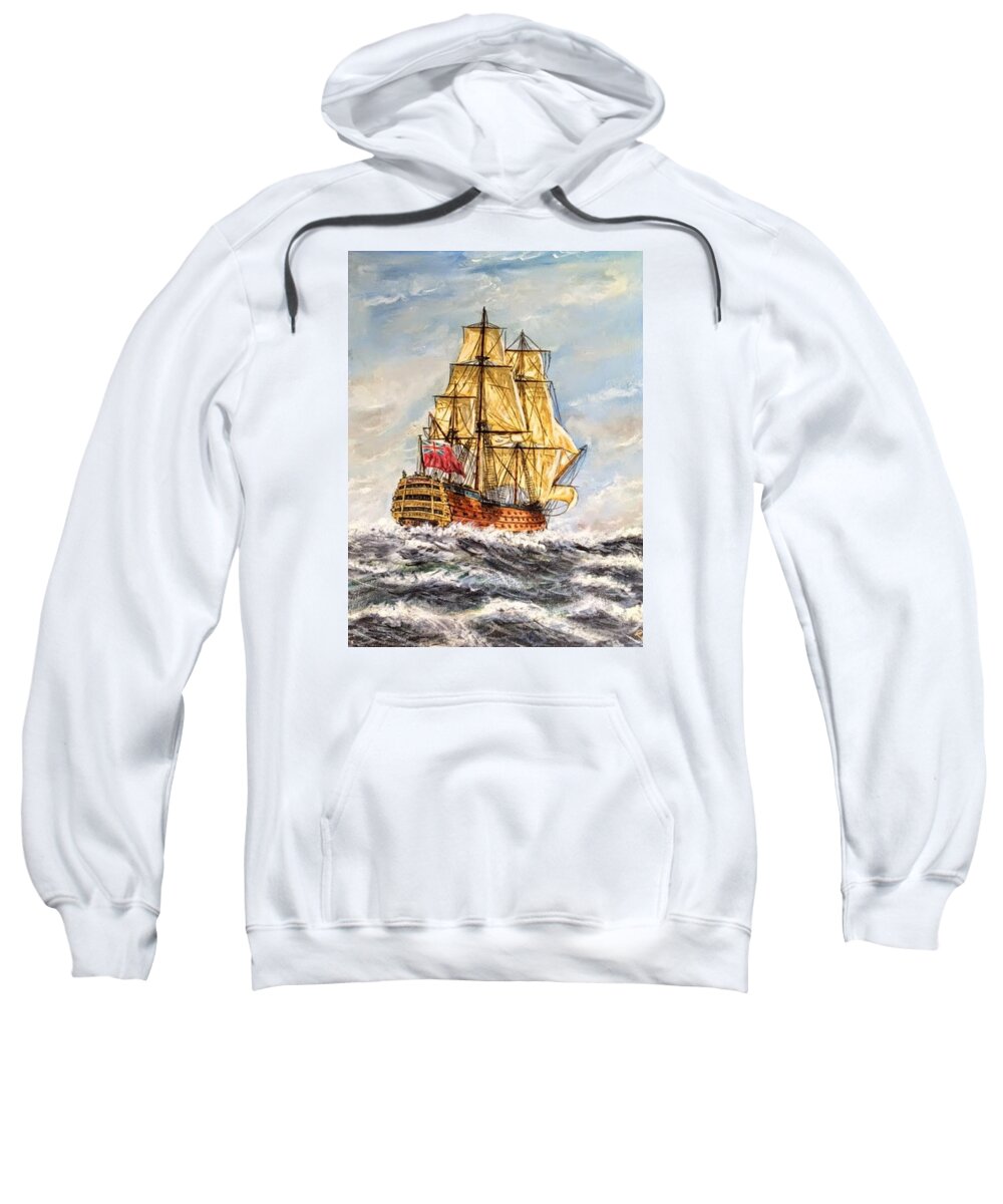 Hms Victory Sweatshirt featuring the painting HMS Victory at Sea by Mackenzie Moulton