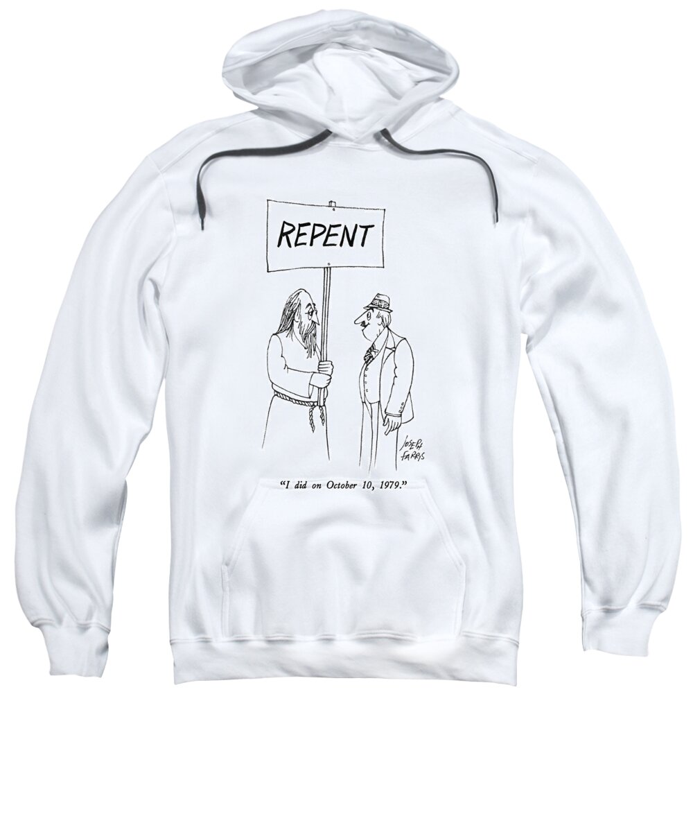 Religion Sweatshirt featuring the drawing I Did On October 10 by Joseph Farris