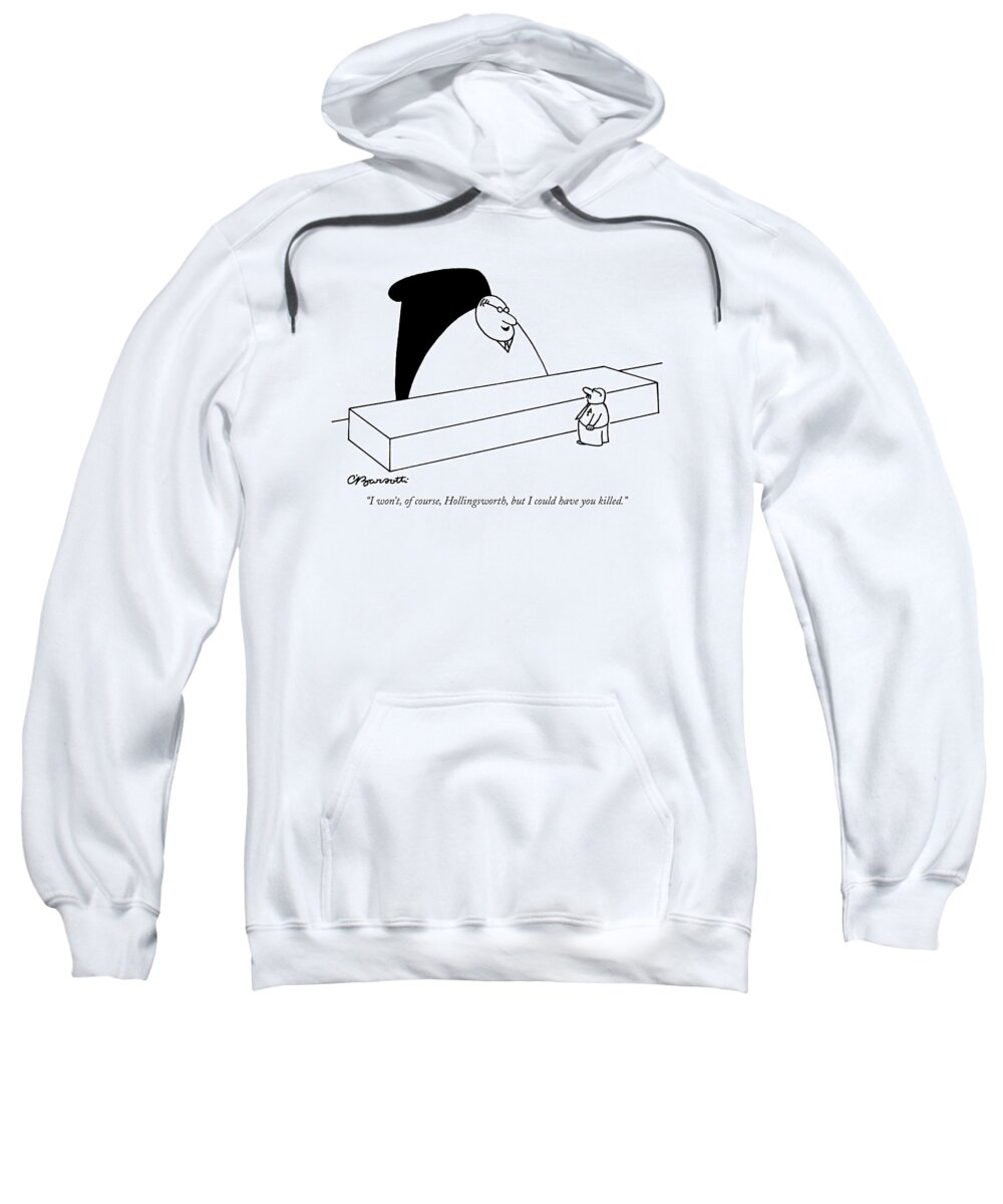 Business Management Death Crime Hierarchy

(large Executive Talking To Small Employee.) 119412 Cba Charles Barsotti Sweatshirt featuring the drawing I Won't, Of Course, Hollingsworth, But by Charles Barsotti