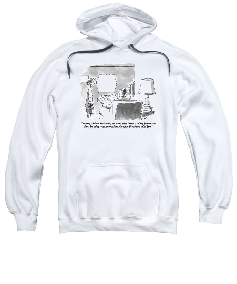 (father Talking To Daughter)
Celebrities Sweatshirt featuring the drawing I'm Sorry, Melissa, But I Really Don't Care What by Jack Ziegler