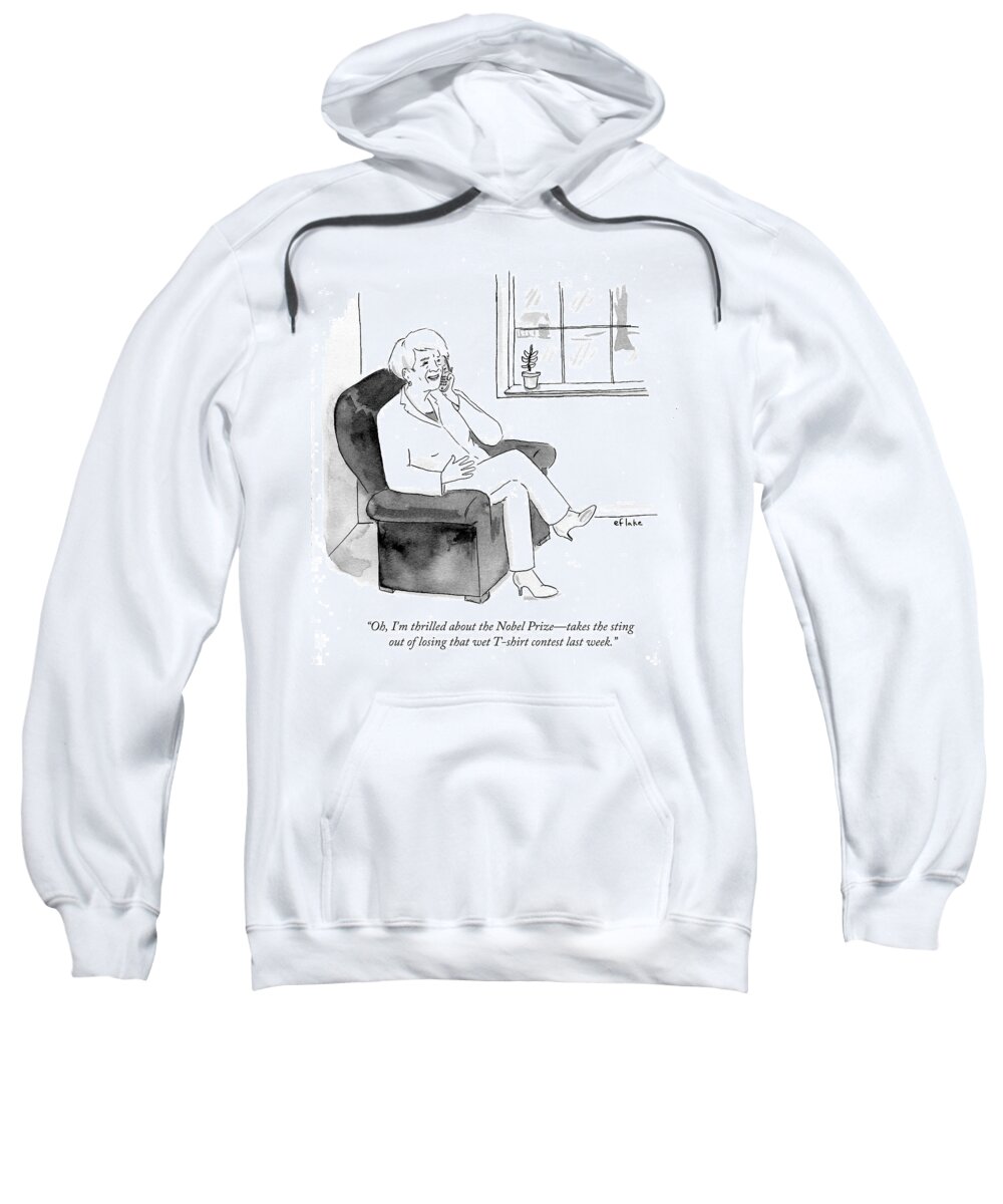 Oh Sweatshirt featuring the drawing I'm Thrilled About The Nobel Prize by Emily Flake