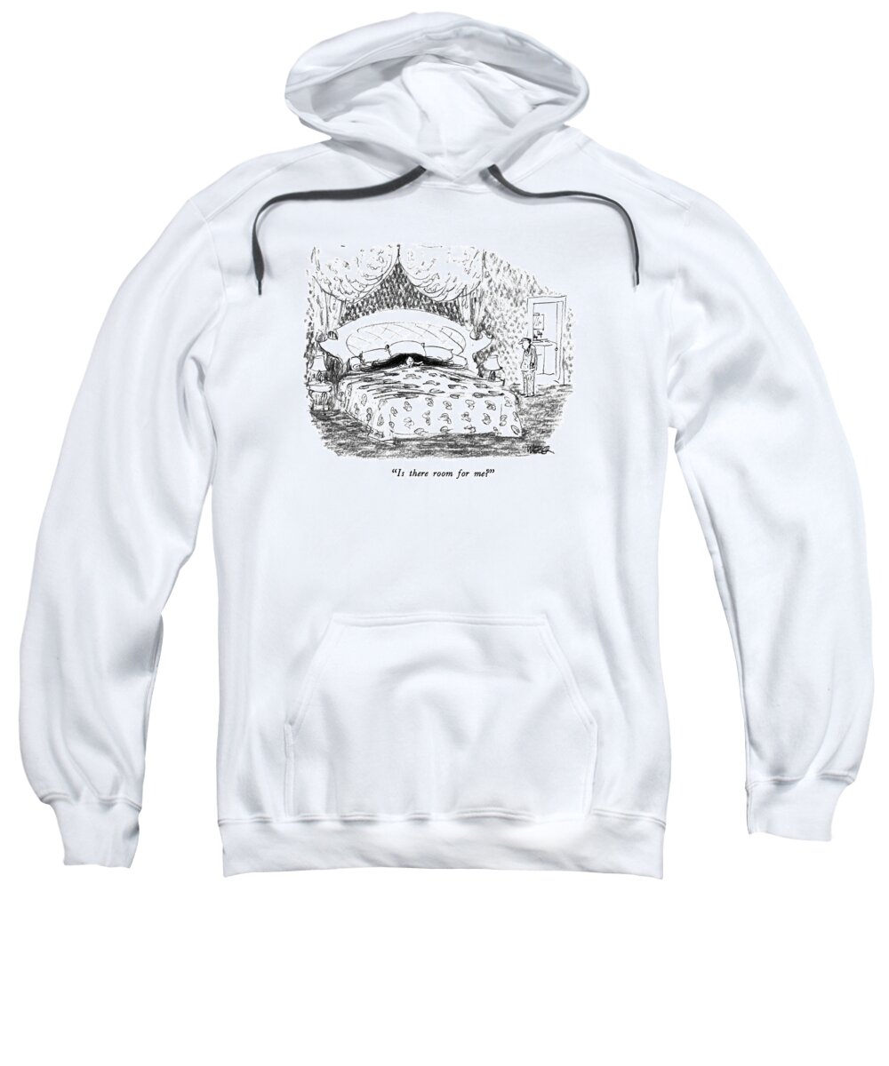 

 Husband To Wife Sweatshirt featuring the drawing Is There Room For Me? by Robert Weber