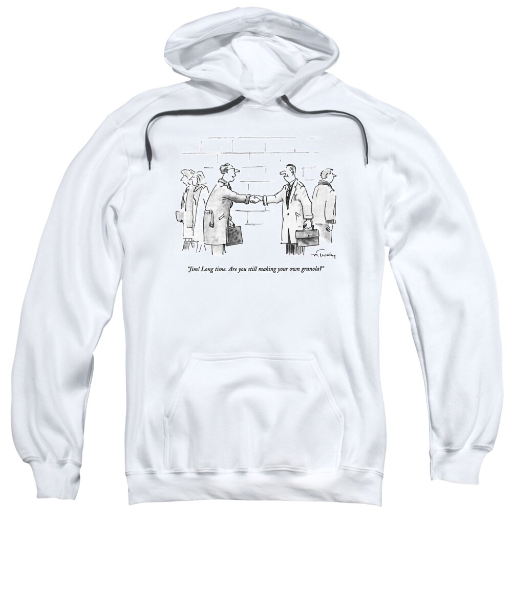 Are You Still Making Your Own Granola? Sweatshirt, 43% OFF