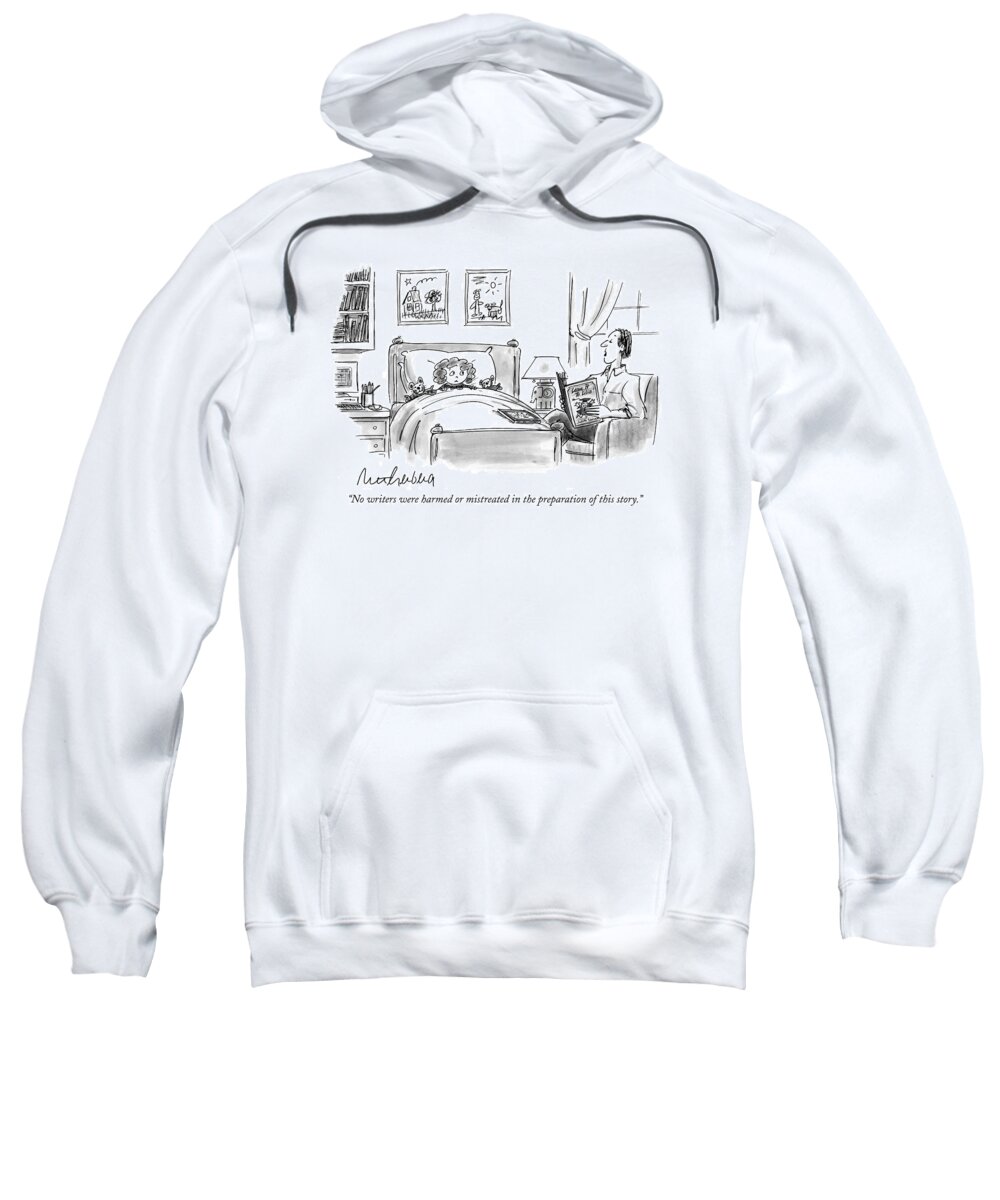 
(father Reading Bedtime Story To Daughter.) Books Sweatshirt featuring the drawing No Writers Were Harmed Or Mistreated by Mort Gerberg