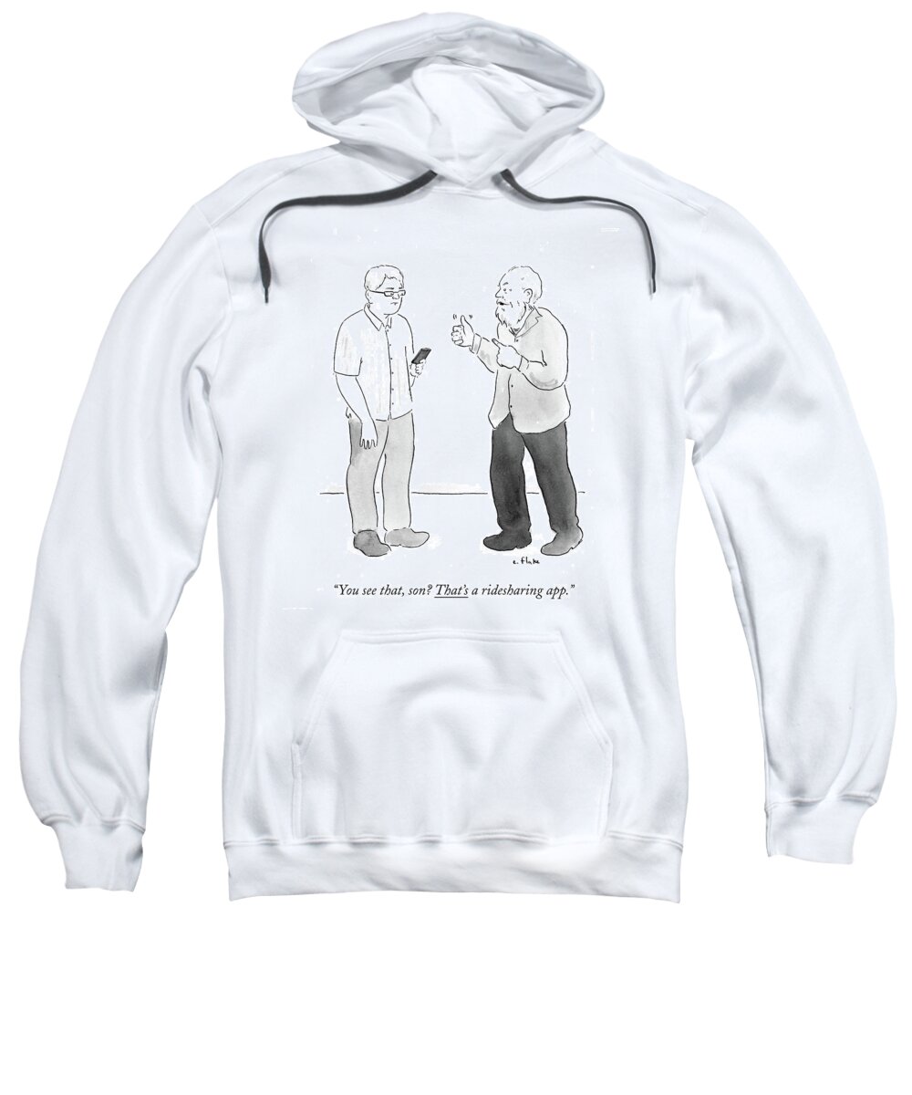 You See That Sweatshirt featuring the drawing That's A Ridesharing App by Emily Flake