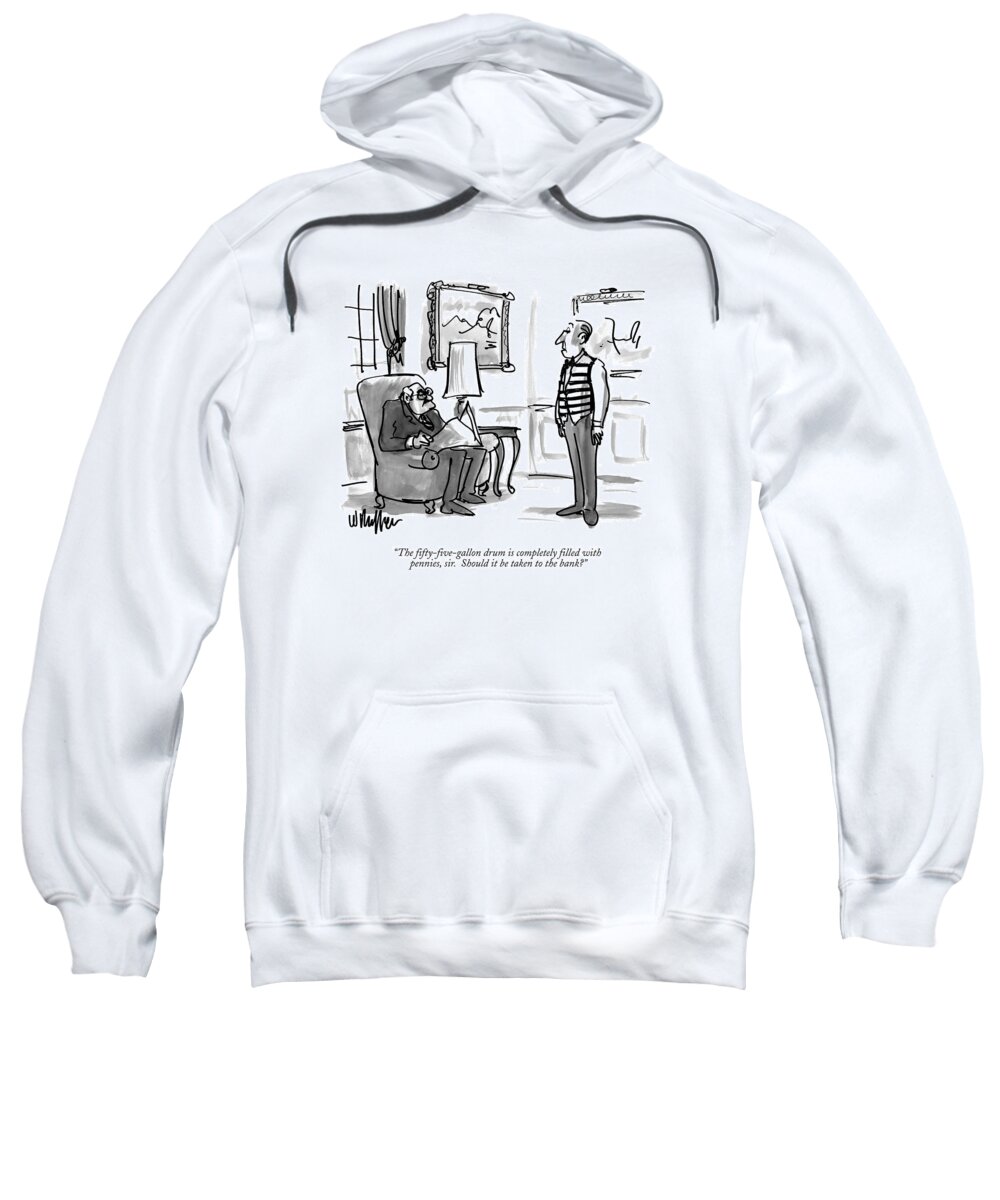 Pennies Sweatshirt featuring the drawing The Fifty-five-gallon Drum Is Completely Filled by Warren Miller