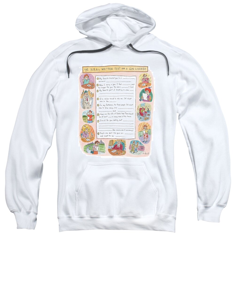 National Rifle Association Sweatshirt featuring the drawing 'the N.r.a's Written Test For A Gun License.' by Roz Chast