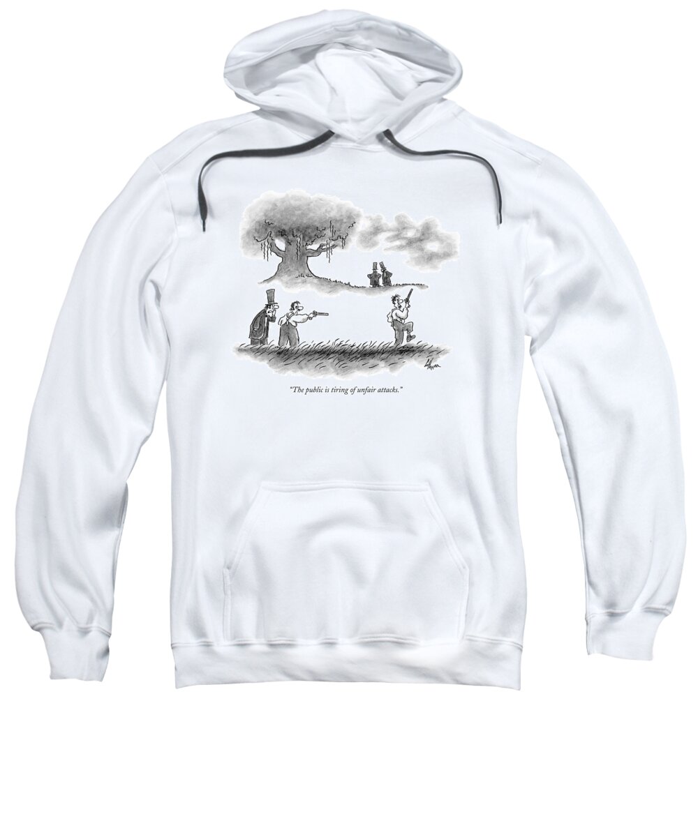 Anger Olden Days Word Play Guns Violence Ethics

(one Duelist Attempts To Shoot The Other In The Back Before He Turns Around.) 119254 Fco Frank Cotham Sumnerperm Sweatshirt featuring the drawing The Public Is Tiring Of Unfair Attacks by Frank Cotham
