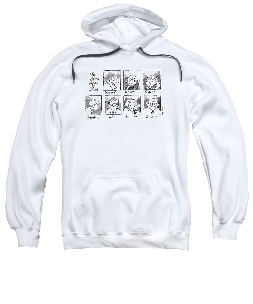 The Seven Ages Of Man
Age Sweatshirt featuring the drawing The Seven Ages Of Man:
Sleepy by Sidney Harris