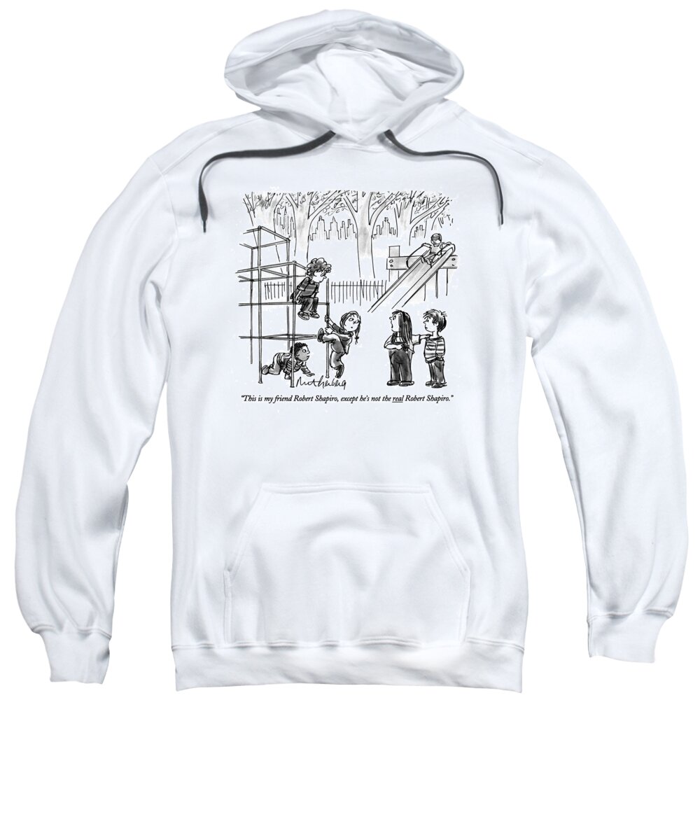 
Crime Sweatshirt featuring the drawing This Is My Friend Robert Shapiro by Mort Gerberg