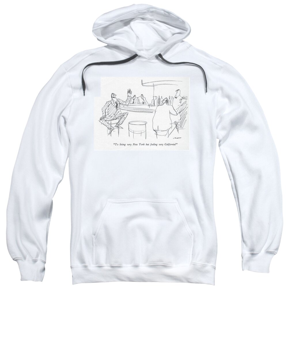 86424 Ars Al Ross (man Making A Toast In A Bar.) Bar Barroom Bars Bartender Beer Booze Coast Drinking East House Metropolitan Pub Public Tavern Toast Toasting West Sweatshirt featuring the drawing To Living Very New York But Feeling by Al Ross