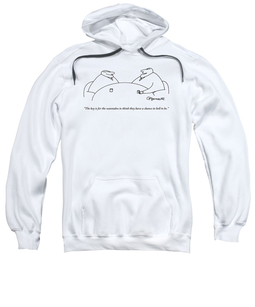 Executives Sweatshirt featuring the drawing Two Businessmen Speak To Each Other by Charles Barsotti