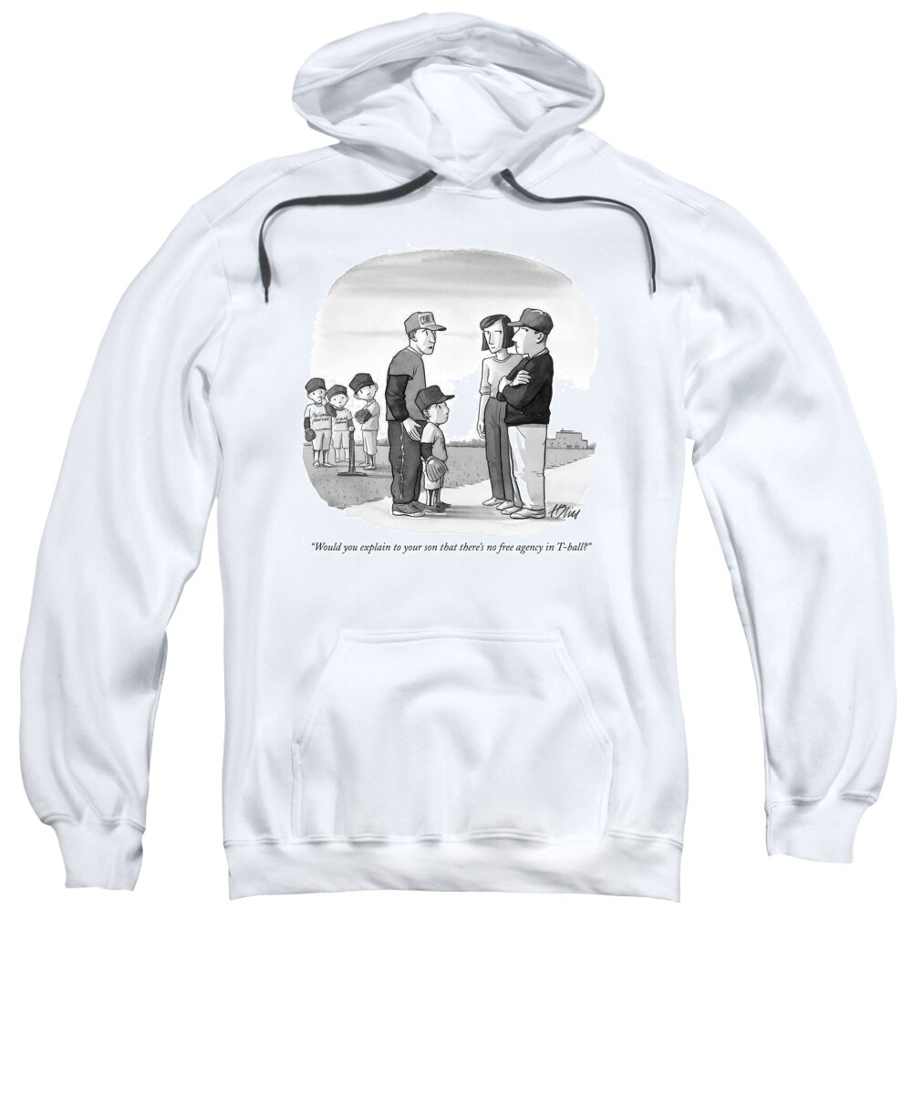 Baseball Sweatshirt featuring the drawing Would You Explain To Your Son That There's No by Harry Bliss
