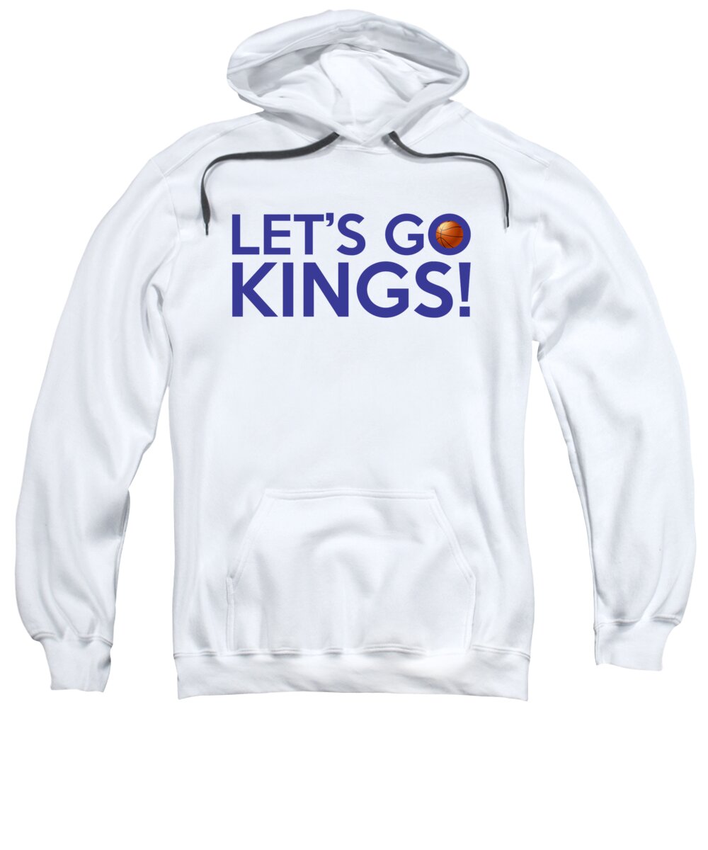 Sacramento Kings Sweatshirt featuring the painting Let's Go Kings by Florian Rodarte