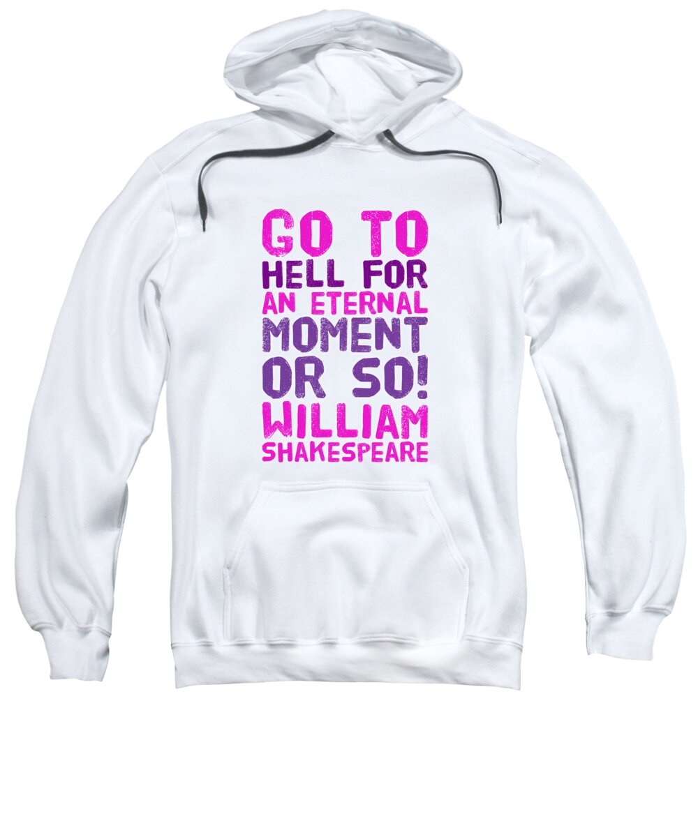 William Sweatshirt featuring the digital art William Shakespeare, Insults and Profanities #16 by Esoterica Art Agency