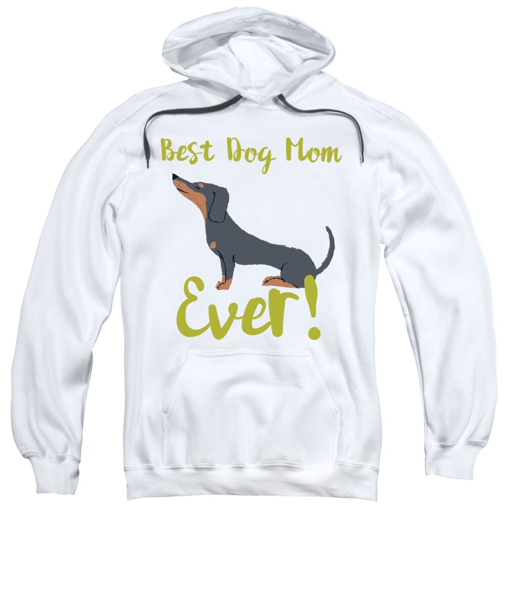 Beagle Sweatshirt featuring the digital art BEst dog mom ever Dashund by Lin Watchorn