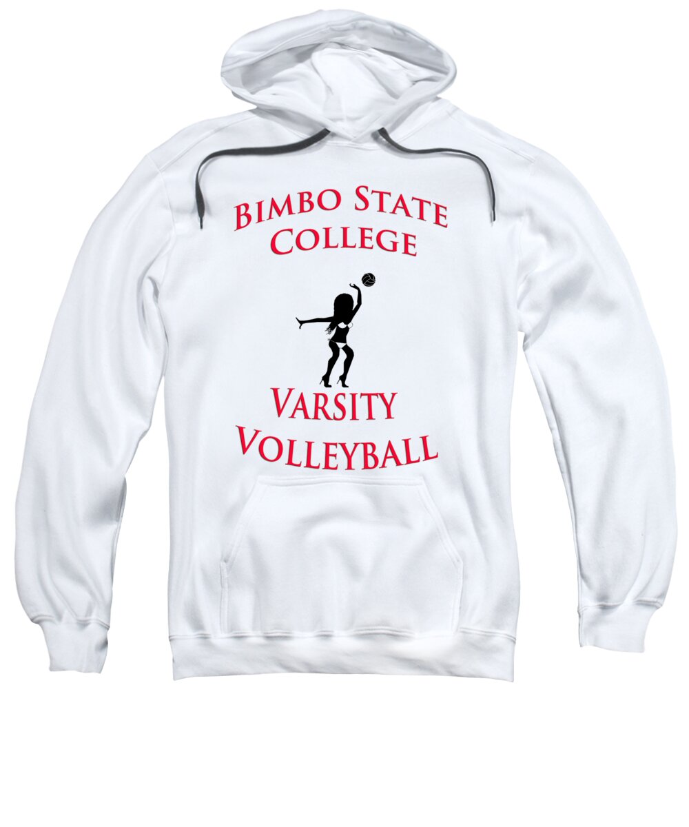 Bimbo Sweatshirt featuring the digital art Bimbo State College - Varsity Volleyball by Bill Cannon
