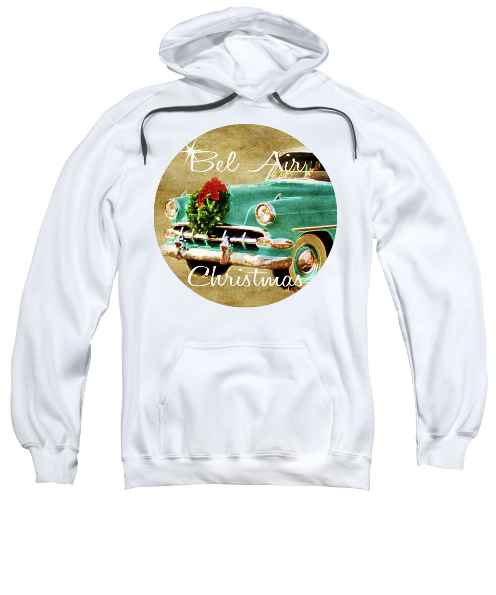Chevy Bel Air For Christmas Sweatshirt featuring the photograph Chevy Bel Air For Christmas by Anita Faye