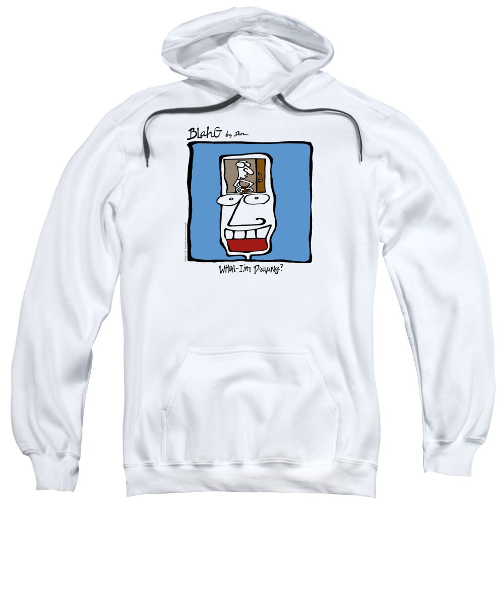 Face Up Sweatshirt featuring the drawing Whoa - I'm Driving? by Dar Freeland