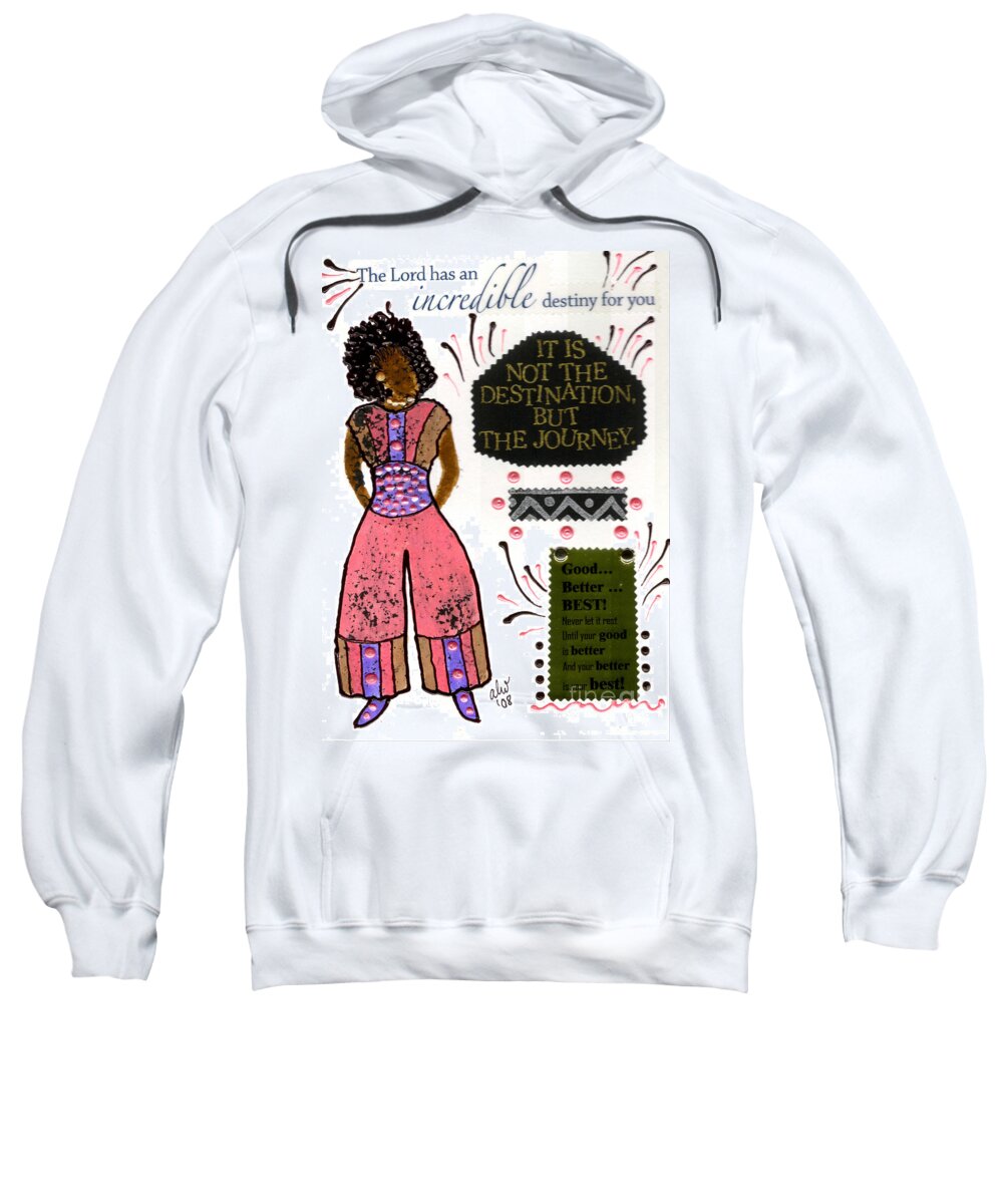Gretting Cards Sweatshirt featuring the mixed media Good Better Best by Angela L Walker
