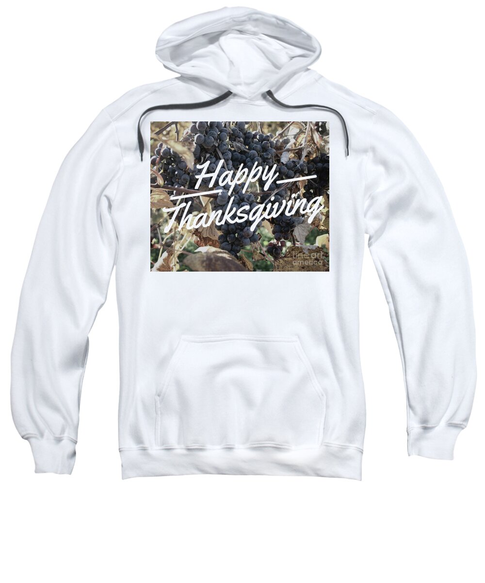 Thanksgiving Sweatshirt featuring the photograph Happy Thanksgiving by Laura Kinker