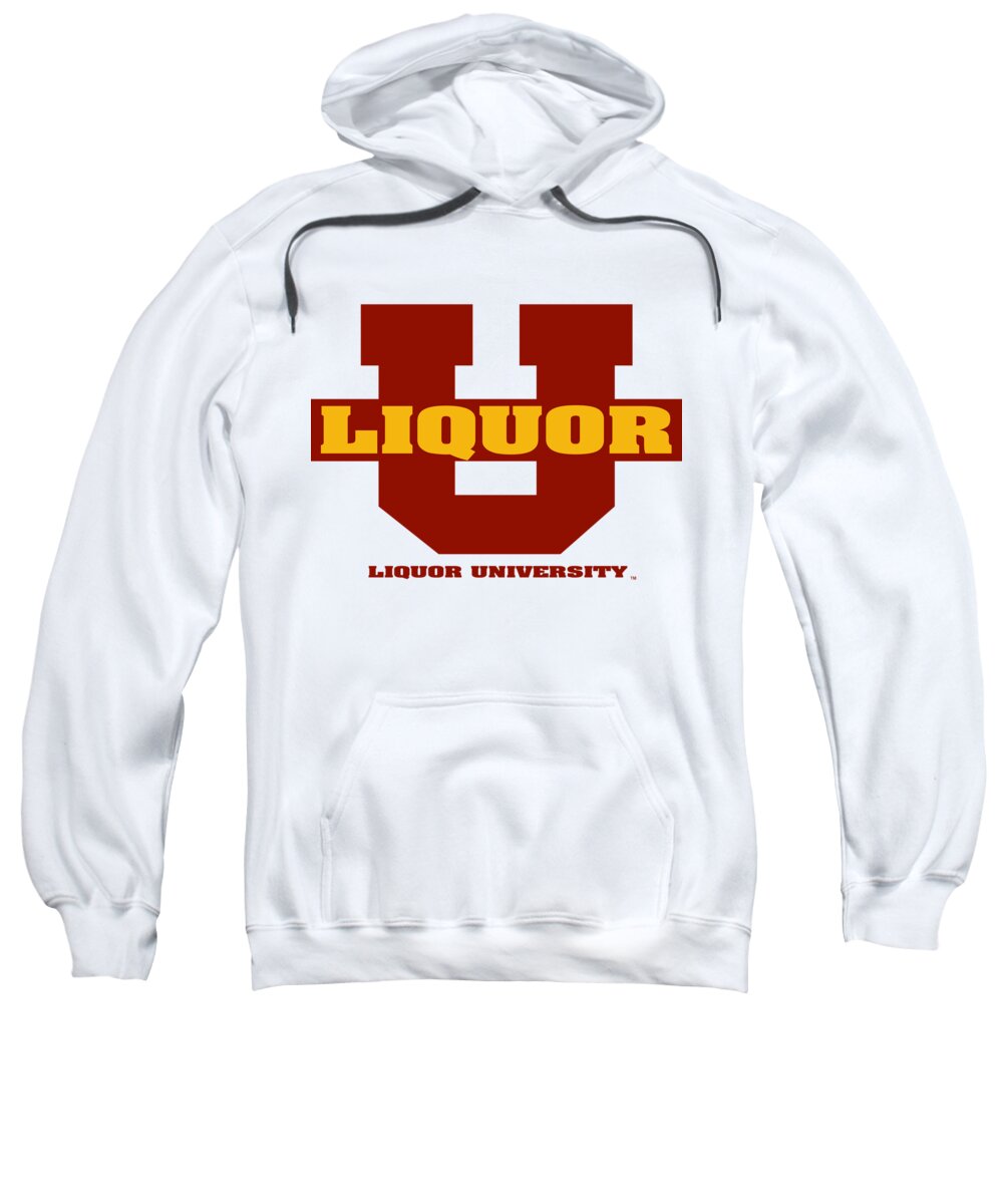 Liquor U Sweatshirt featuring the digital art Liquor U by DB Artist