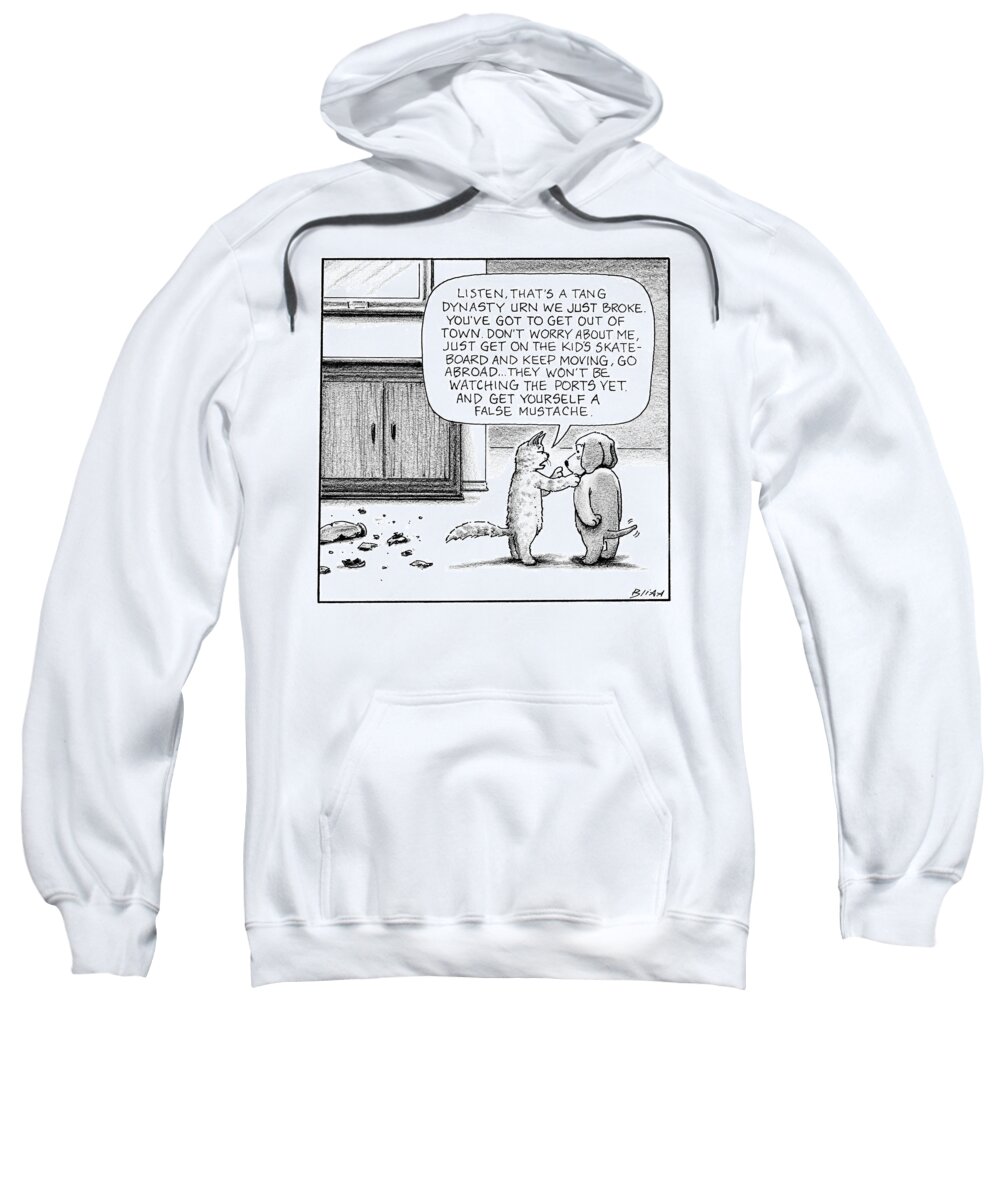 Listen Sweatshirt featuring the drawing Listen thats a Tang Dynasty urn we just broke by Harry Bliss