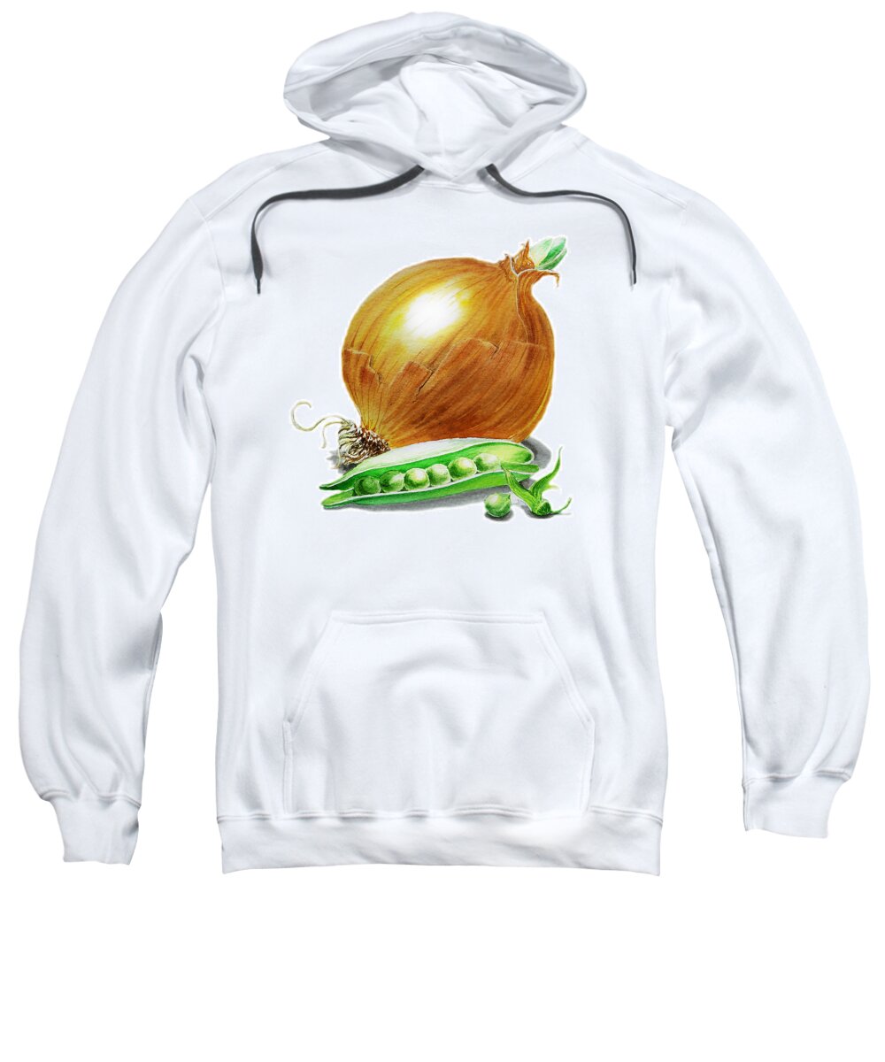 Onion Sweatshirt featuring the painting Onion and Peas by Irina Sztukowski