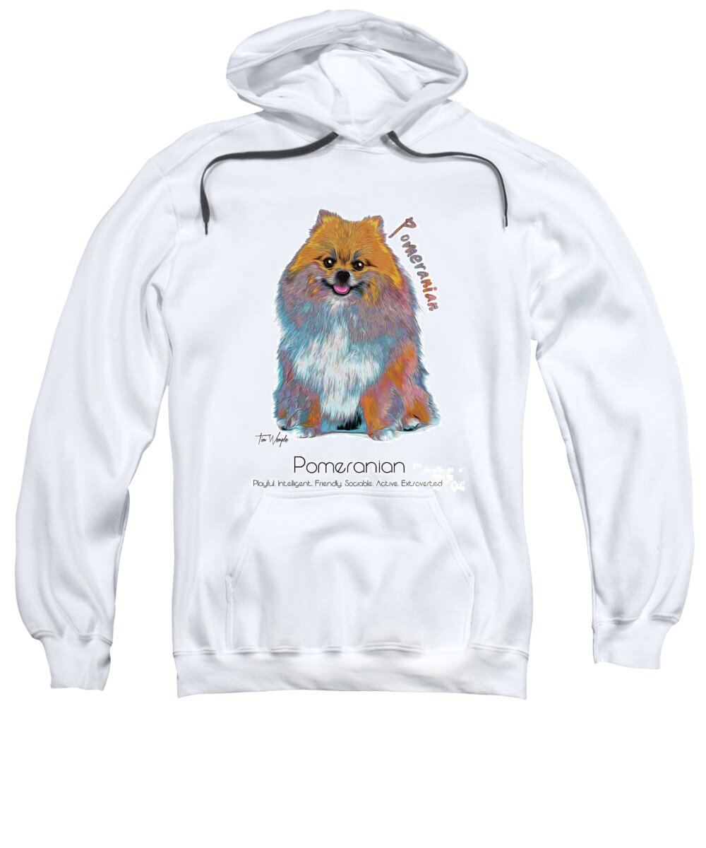 Pomeranian Sweatshirt featuring the digital art Pomeranian Pop Art by Tim Wemple
