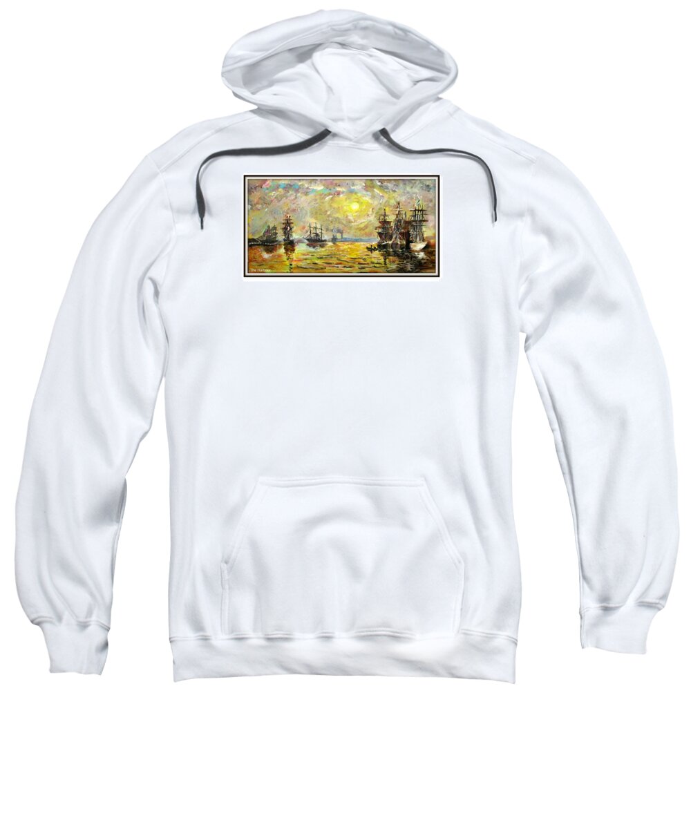 Ships In A Harbor Sweatshirt featuring the painting The Harbour by Mike Benton