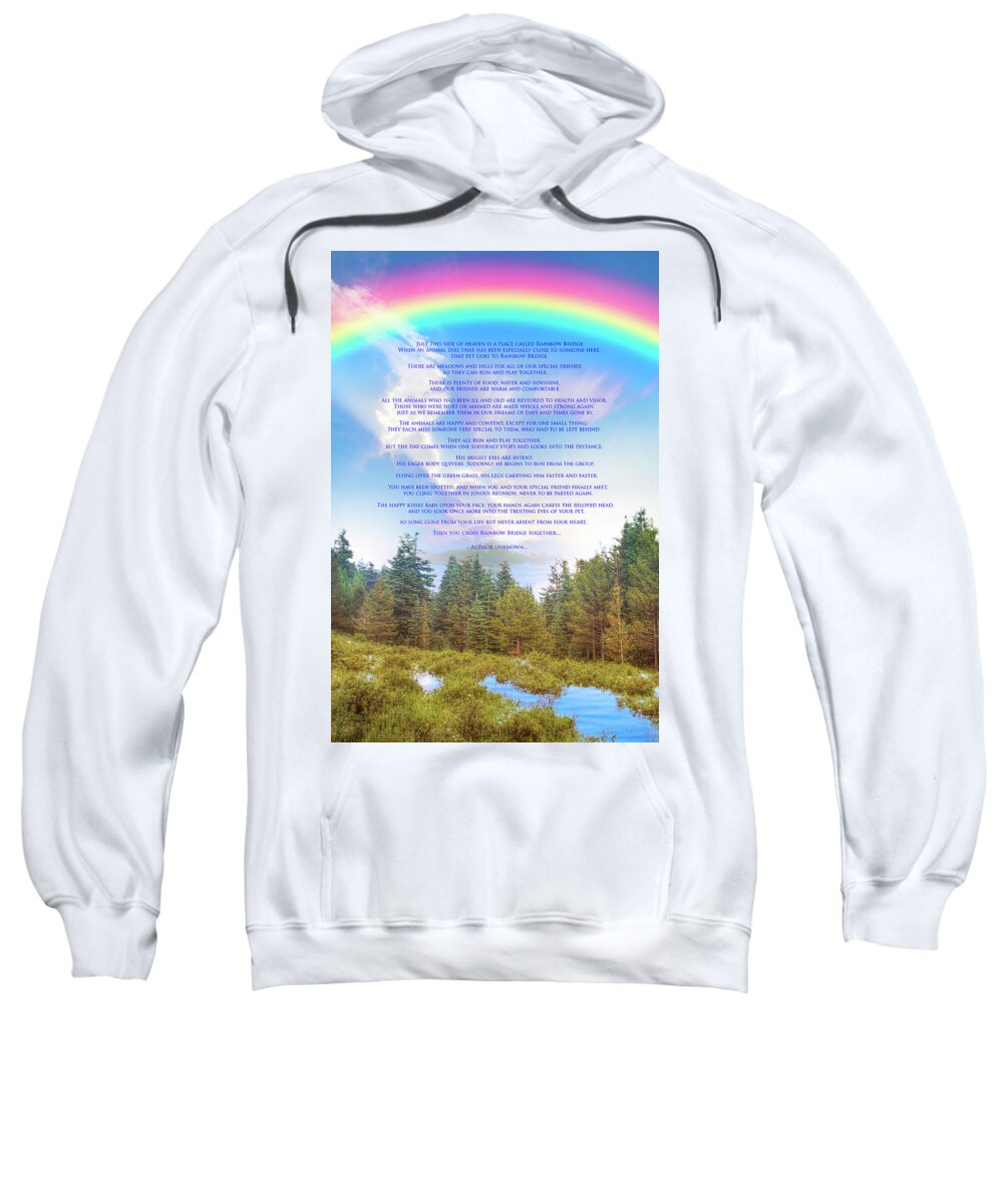 Rainbow Bridge Sweatshirt featuring the photograph The Rainbow Bridge Poem by Mark Andrew Thomas