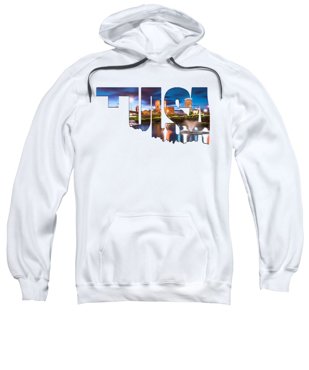 Tulsa Sweatshirt featuring the photograph Tulsa Oklahoma Typographic Letters - Tulsa on the Water by Gregory Ballos