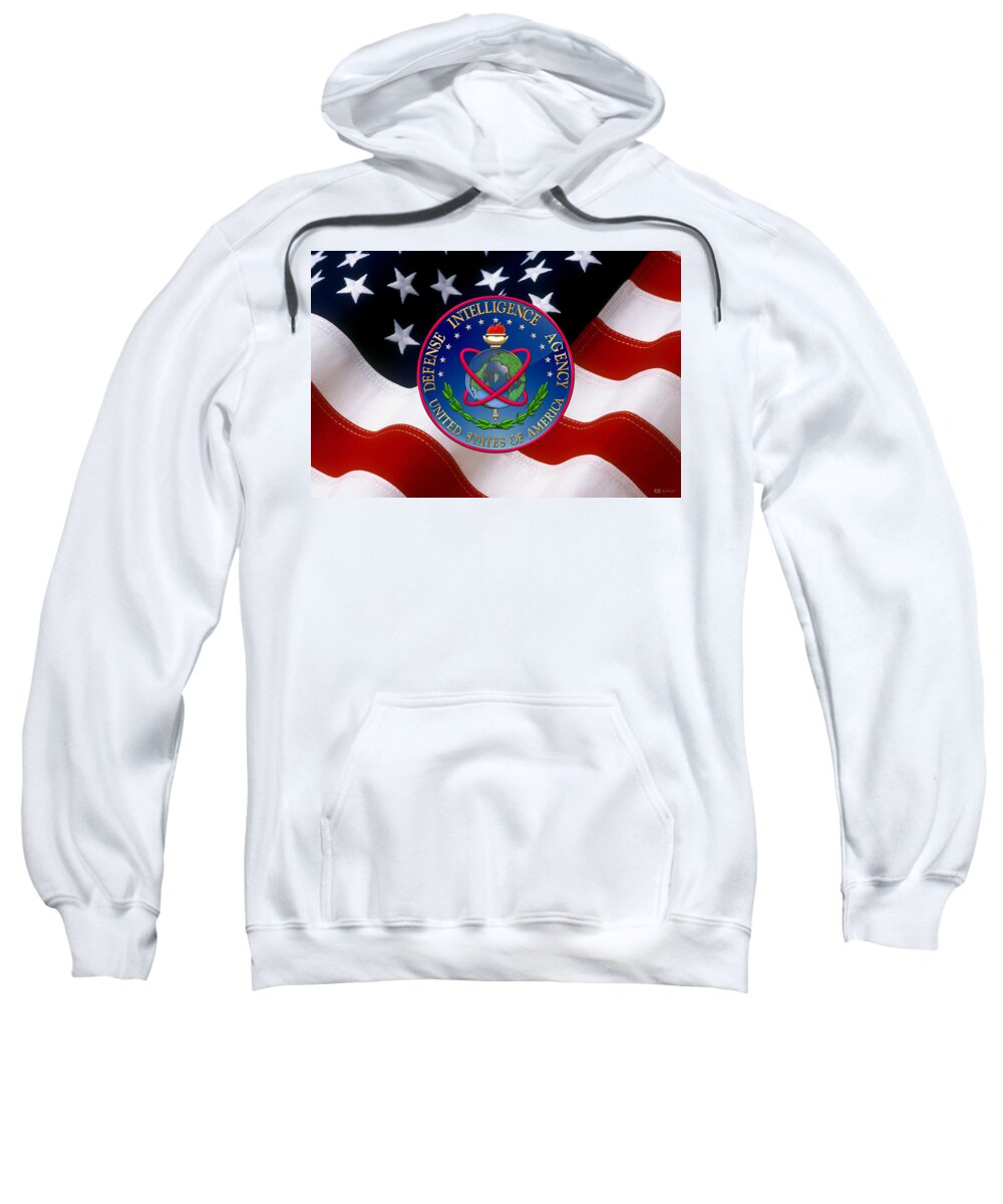 'military Insignia & Heraldry 3d' Collection By Serge Averbukh Sweatshirt featuring the digital art U. S. Defense Intelligence Agency - D I A Emblem over Flag by Serge Averbukh