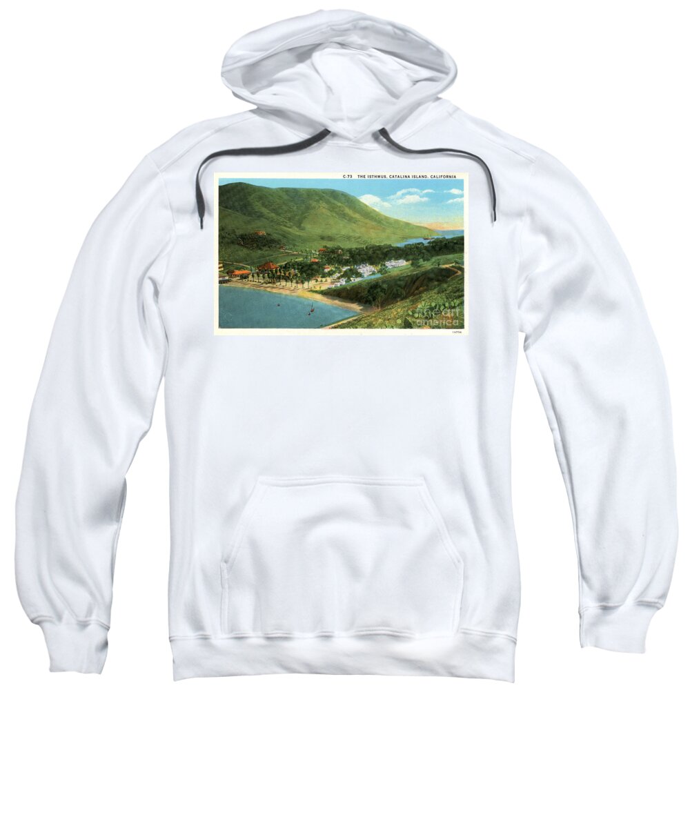 Catalina Island Sweatshirt featuring the photograph Vintage Catalina Island - Isthmus - Two Harbors by Sad Hill - Bizarre Los Angeles Archive