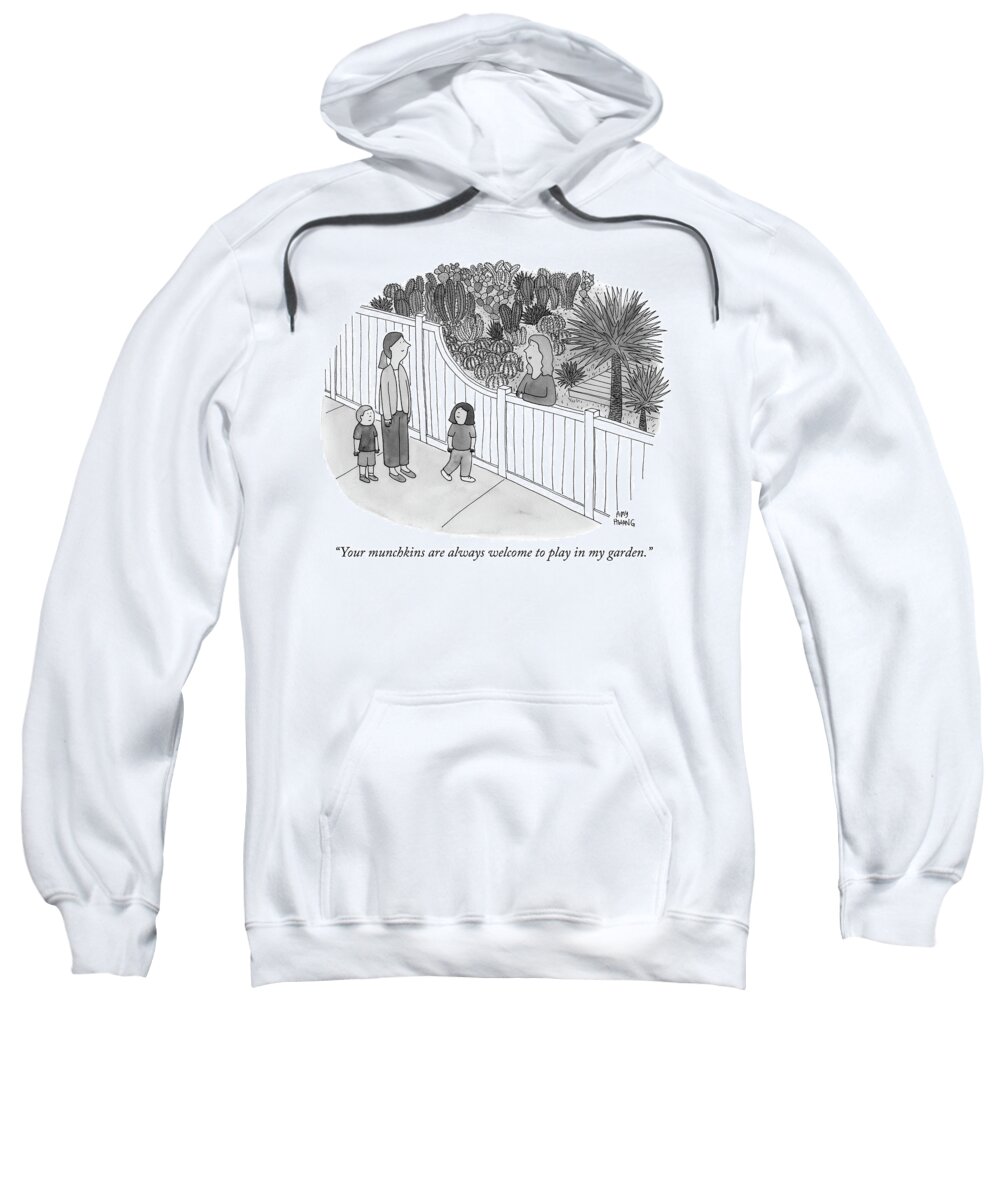 your Munchkins Are Always Welcome To Play In My Garden. Cactus Sweatshirt featuring the drawing Your munchkins are always welcome to play in my garden by Amy Hwang