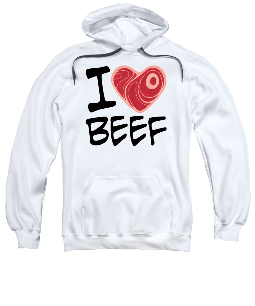 Meat Sweatshirt featuring the digital art I Love Beef by John Schwegel