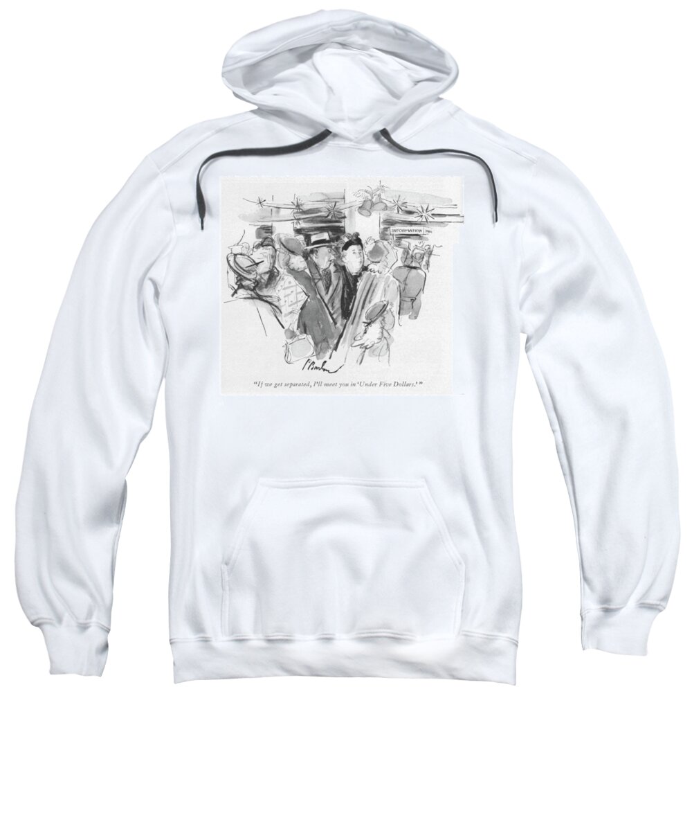 97648 Pba Perry Barlow if We Get Separated Sweatshirt featuring the drawing Under Five Dollars by Perry Barlow