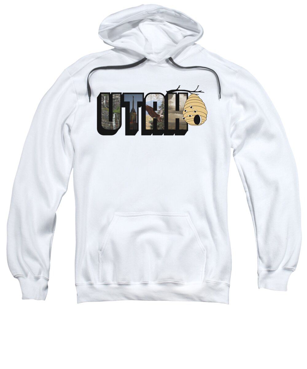 Big Letter Sweatshirt featuring the photograph Utah The Beehive State Big Letter by Colleen Cornelius