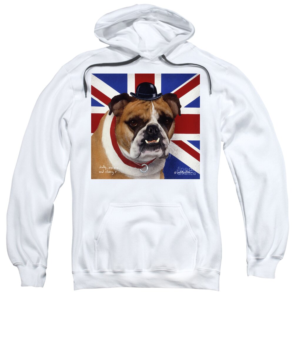 English Bulldog Sweatshirt featuring the painting Bully, Pip, Pip And Cheery-o... #2 by Will Bullas