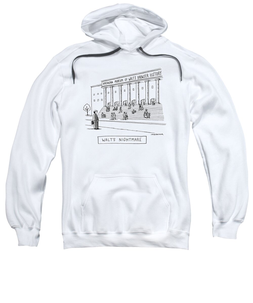 Captionless Sweatshirt featuring the drawing American Museum of Walt's Browser History by Joe Dator